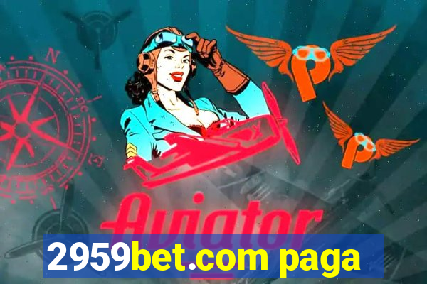 2959bet.com paga